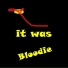Bloodie