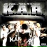K.A.R. feat. Hell Rell, Fat Joe