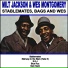 Milt Jackson and Wes Montgomery