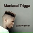 Maniacal Trigga