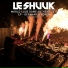 Le Shuuk feat. Alina Renae feat. Alina Renae