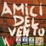 Amici del vento