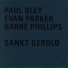 Paul Bley, Evan Parker & Barre Phillips
