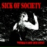 Sick of Society