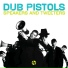 Dub Pistols ft TK and Blu Jemz
