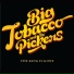 Big Tobacco & The Pickers feat. Angie Hilts