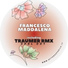 Francesco Maddalena, Traumer