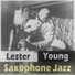 Lester Young Quartet