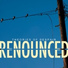 Renounced