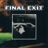 Final Exit