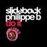 Slideback & Philippe B