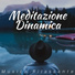 Meditazione Dinamica