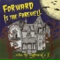 Forward Is The Farewell