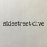 Sidestreet Dive