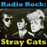 Stray Cats