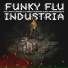 Funky Flu feat. Matiah Chinaski