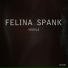 Felina Spank