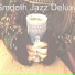 Smooth Jazz Deluxe