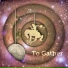 To Gather