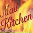 Mad Kitchen