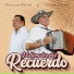 Dionisio Bertel Y Fredy Sierra