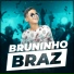 Bruninho Braz