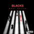 Blacks