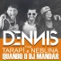 Dennis Dj