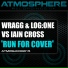 Wragg & Log:One vs Iain Cross