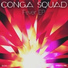 Conga Squad