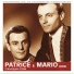Patrice & Mario
