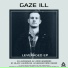 RDG, Gaze Ill