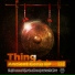 Thing