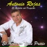 Antonio Rojas "El Rebelde Del Despecho"