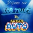 Los Telez feat. Super Auto