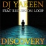 DJ Yakeen & Recursion Loop
