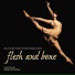 Flesh and bone