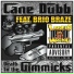 Cane Dubb Brio Braze