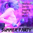 Ibiza Fitness Music Workout