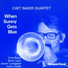 Chet Baker Quartet 1988 When Sunny Gets Blue