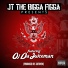 JT the Bigga Figga feat. OJ da Juiceman