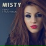 MISTY feat. Timaro