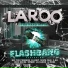 Laroo feat. Dutch Santana, Boo Banga, Lil Blood