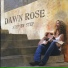 Dawn Rose