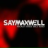 SayMaxWell