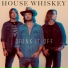 HOUSE WHISKEY