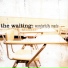 The Waiting