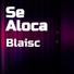 Blaisc