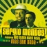 Black Eyed Peas Ft. Sergio Men