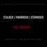 Timorrow, Sterni069, Stalker